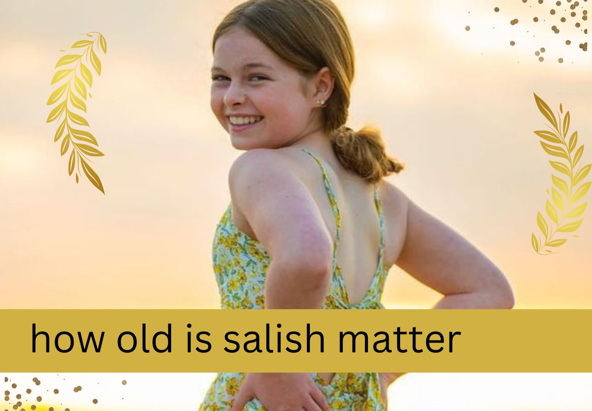 How Old is Salish Matter