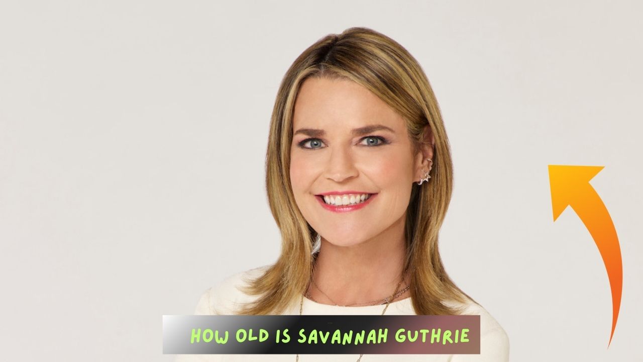 How Old Is Savannah Guthrie